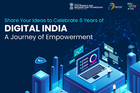 Share Your Ideas To Celebrate 6 Years Of Digital India